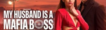 My Husband Is a Mafia Boss (2026) | Season 1