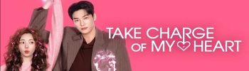 Take Charge of My Heart - Season 1 (2026)