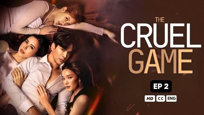 The Cruel Game EP 2 | Series (ENG SUB) Thai Drama Lakorn