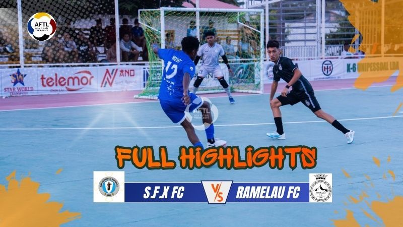 Full Highlights S.F.X FC 4 - 1 Ramelau FC - Liga Futsal 2026